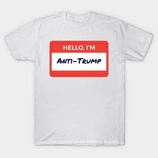 Hello I'm Anti-Trump T-Shirt